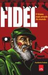 Fidel - O Tirano Mais Amado do Mundo