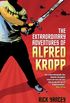 The Extraordinary Adventures of Alfred Kropp (Alfred Kropp Adventures Book 1) (English Edition)