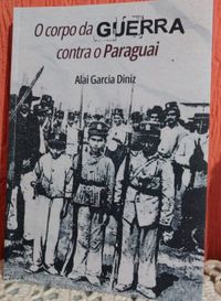 O corpo da guerra contra o Paraguai