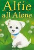 Alfie All Alone (Holly Webb Animal Stories Book 2) (English Edition)