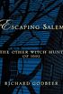 Escaping Salem: The Other Witch Hunt of 1692 (New Narratives in American History) (English Edition)