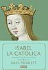 Isabel la Catlica: La primera gran reina de Europa (Spanish Edition)