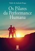 Os Pilares da Performance Humana