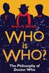 Who is Who?: The Philosophy of Doctor Who