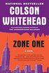 Zone One: A Novel (English Edition)