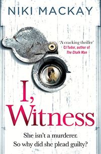 I, Witness: The gripping psychological thriller that you wont be able to put down in 2020 (English Edition)