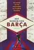 Het geheim van Bara: De evolutie van het totaalvoetbal van Cruijff tot Guardiola