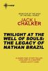 Twilight at the Well of Souls: The Legacy of Nathan Brazil (English Edition)
