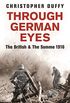 Through German Eyes: The British and the Somme 1916 (Phoenix Press) (English Edition)