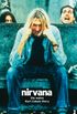 Nirvana: Die wahre Kurt Cobain Story (German Edition)