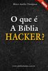 O que  A Bblia Hacker?