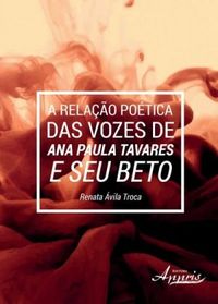 A Relao Potica das Vozes de Ana Paula Tavares e Seu Beto