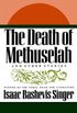 The Death of Methuselah: and Other Stories