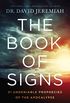 The Book of Signs: 31 Undeniable Prophecies of the Apocalypse (English Edition)