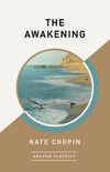 The Awakening (AmazonClassics Edition)
