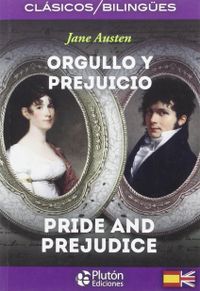 Orgullo y Prejuicio/ Pride and Prejudice