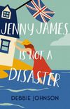 Jenny James is not a disaster