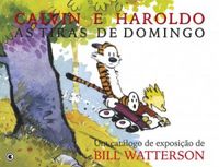 Calvin e Haroldo As Tiras de Domingo 1985-1995