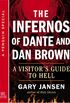 The Infernos of Dante and Dan Brown: A Visitor