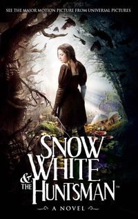 Snow White and the Huntsman (English Edition)
