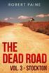 The Dead Road: Vol. 3 - Stockton