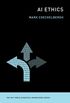 AI Ethics (The MIT Press Essential Knowledge series) (English Edition)