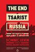 The End of Tsarist Russia: The March to World War I and Revolution (English Edition)
