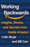 Working Backwards: Insights, Stories, and Secrets from Inside Amazon (English Edition)