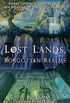 Lost Lands, Forgotten Realms: Sunken Continents, Vanished Cities, and the Kingdoms That History Misplaced (English Edition)