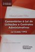 Comentrios  Lei De Licitaes E Contratos Administrativos Lei 8.666/1993