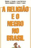 A Religio e o Negro no Brasil