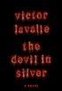The Devil in Silver: A Novel (English Edition)
