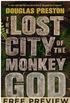The Lost City of the Monkey God--EXTENDED FREE PREVIEW (first 6 chapters)