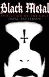 Black Metal : Evolution of the Cult