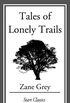 Tales of Lonely Trails (English Edition)