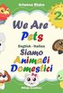 We Are Pets - Siamo Animali Domestici