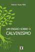 Um Ensaio Sobre O Calvinismo