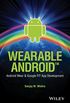 Wearable Android: Android Wear and Google FIT App Development (English Edition)