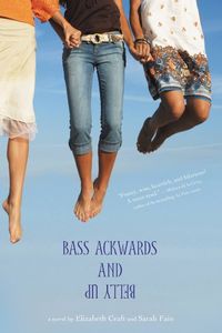 Bass Ackwards and Belly Up (English Edition)