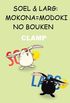 Soel & Larg: Mokona=Modoki No Bouken