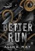 Better Run: A Dark Romance Thriller