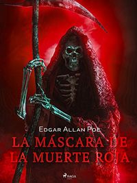 La mscara de la muerte roja (World Classics) (Spanish Edition)