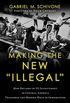 Making the New "Illegal"