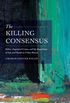 The Killing Consensus:
