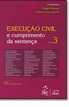 Execuo Civil e Cumprimento da Sentena - Volume 3