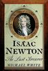 Isaac Newton: The Last Sorcerer (English Edition)