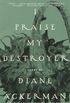 I Praise My Destroyer: Poems (English Edition)