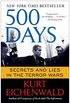 500 Days: Secrets and Lies in the Terror Wars (English Edition)