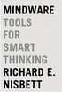 Mindware: Tools for Smart Thinking (English Edition)