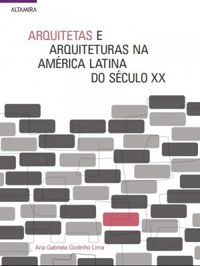 Arquitetas e Arquiteturas na Amrica Latina do Sculo XX